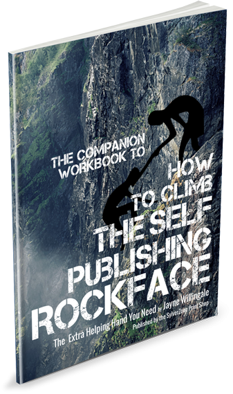 Companion Workbook to How to Climb the Self-Publishing Rockface